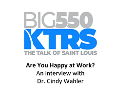 Are You Happy at Work?An interview with Dr. Cindy Wahler