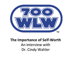 The Importance of Self-WorthAn interview with Dr. Cindy Wahler